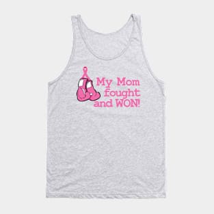 My Mom Fought and Won! Tank Top